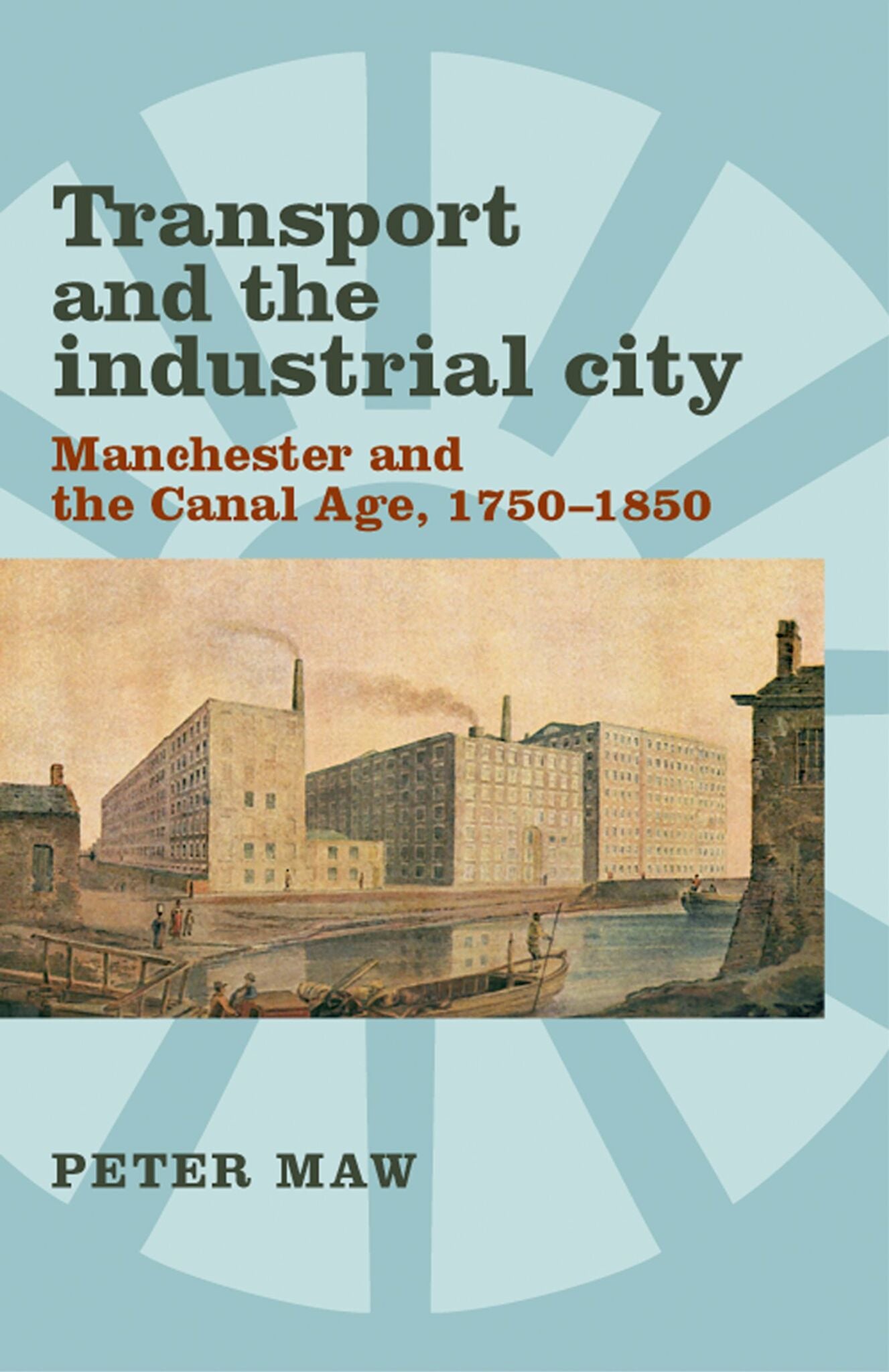 Cover image for Transport and the industrial city ISBN 9780719083600